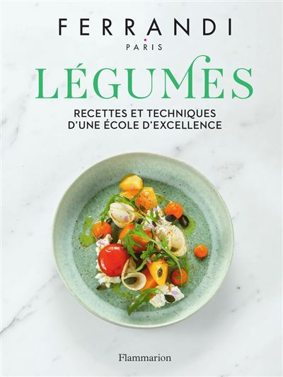 Légumes de FERRANDI Paris, aux éditions flammarion